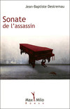 Jean-Baptiste Destremau - Sonate de l'assasin